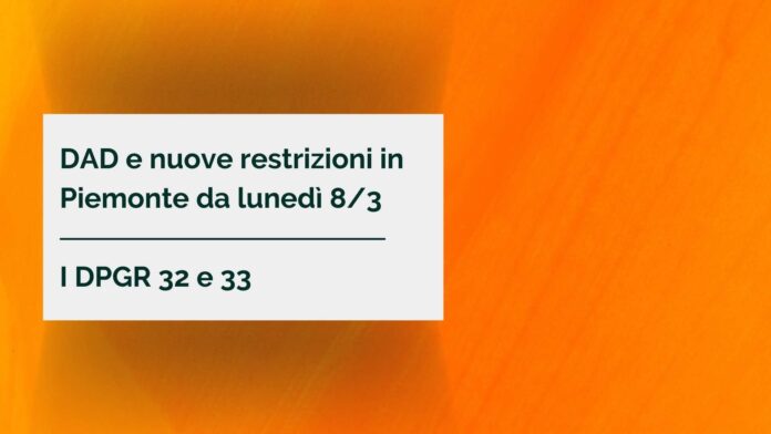 DAD e nuove restrizioni in Piemonte da lunedì 8_3